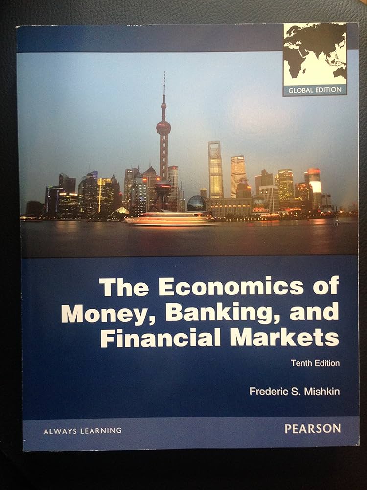 Amazon.com: ECONOMICS OF MONEY, BANKING AND FINANCIEL MARKETS