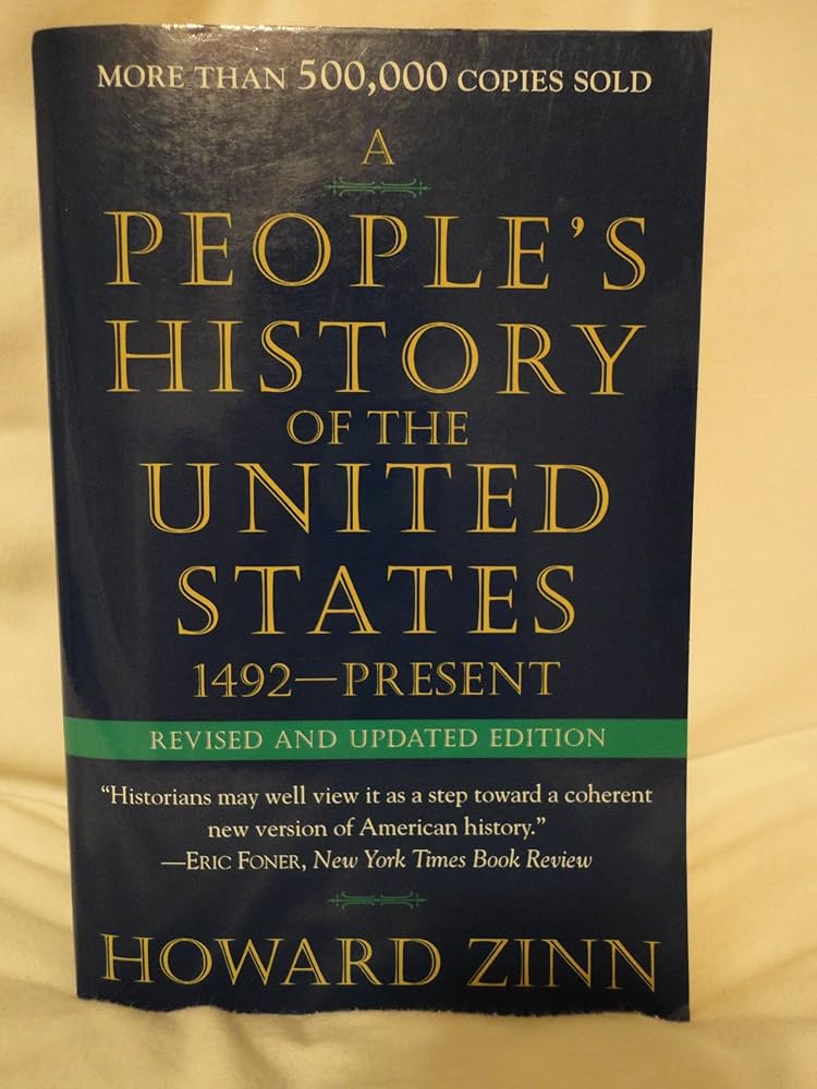 People's History of the United States, A: Zinn, Howard