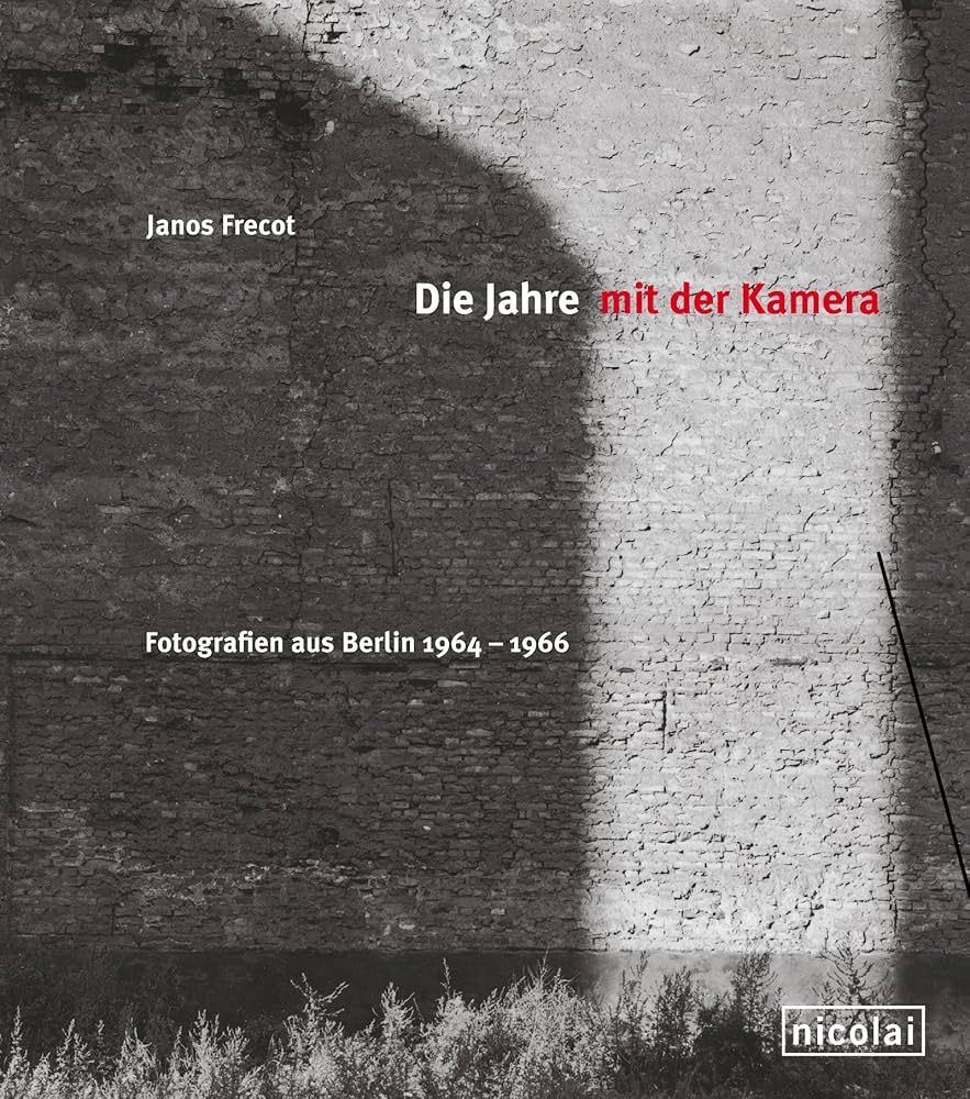 Amazon.com: Die Jahre mit der Kamera: 9783894798017: Janos Frecot