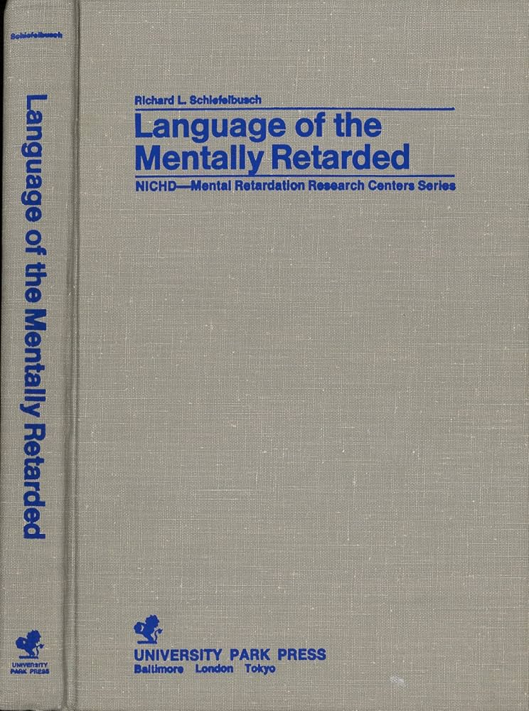 Language of the Mentally Retarded (Nichd-Mental Retardation