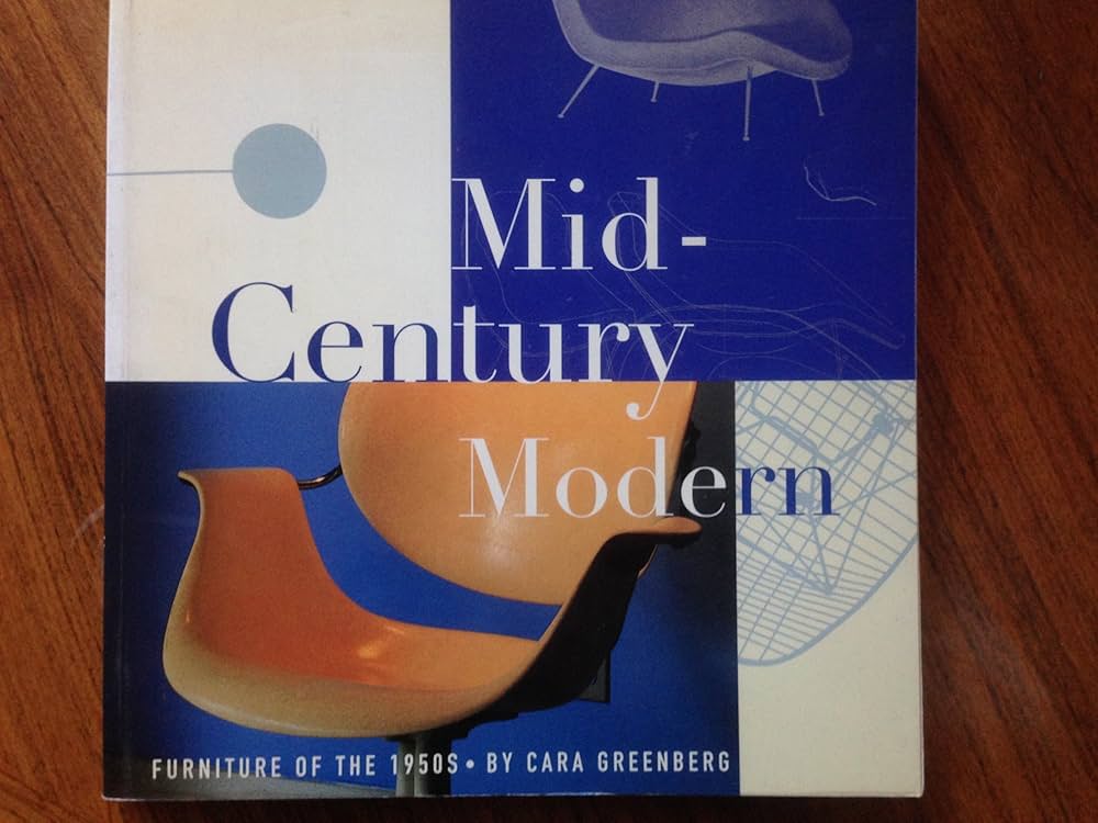 Mid-Century Modern: Furniture of the 1950s: Greenberg, Cara