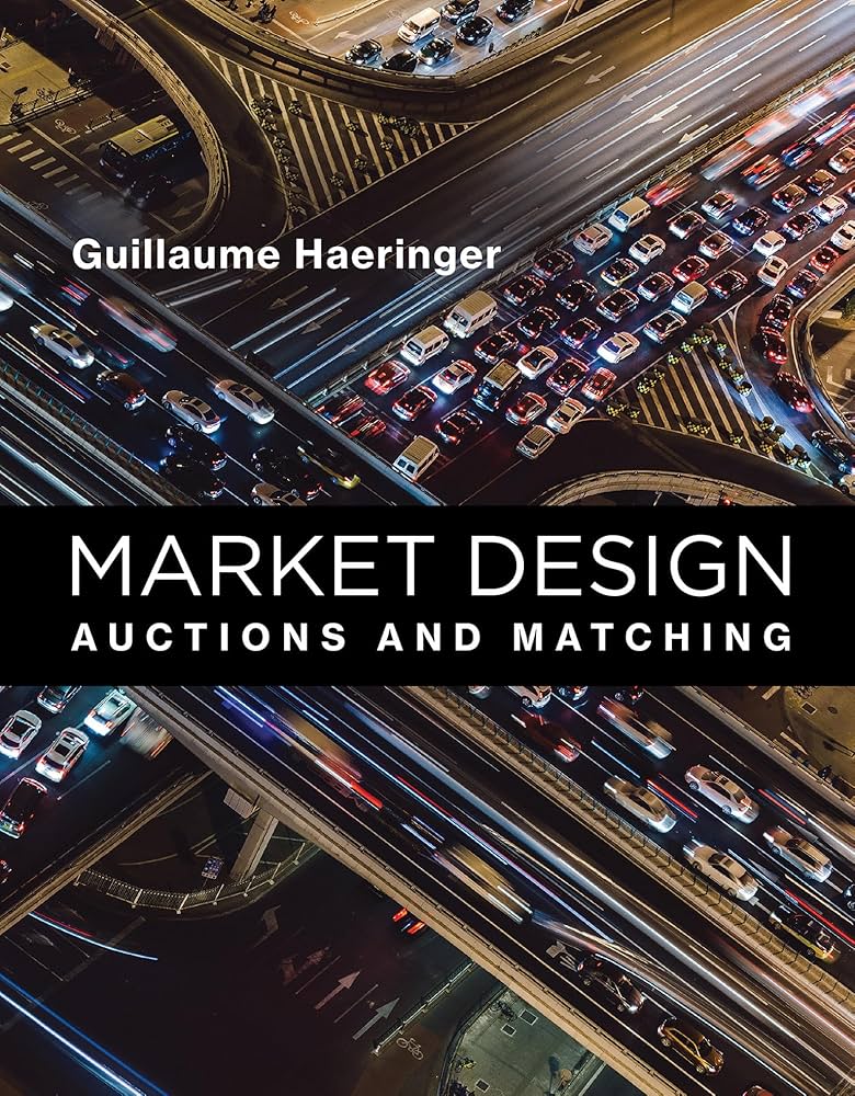 Market Design: Auctions and Matching (Mit Press): Haeringer