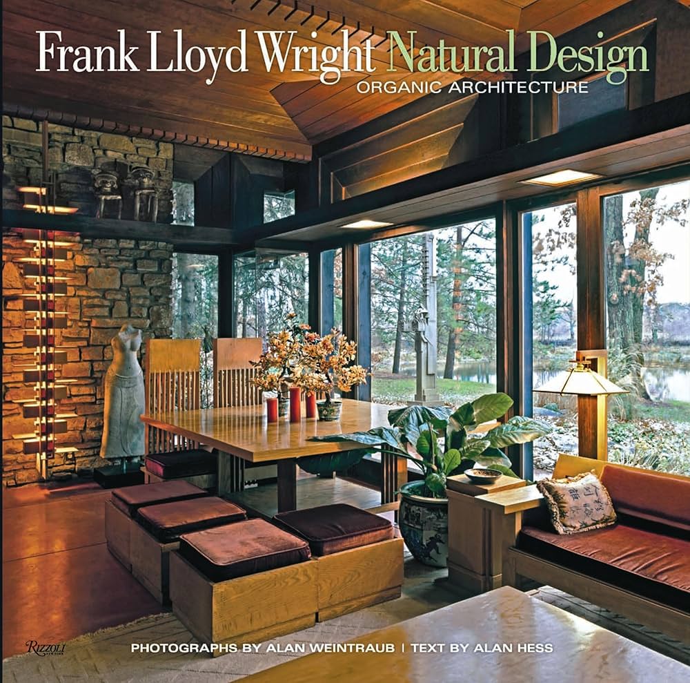 Frank Lloyd Wright: Natural Design, Organic Architecture: Lessons