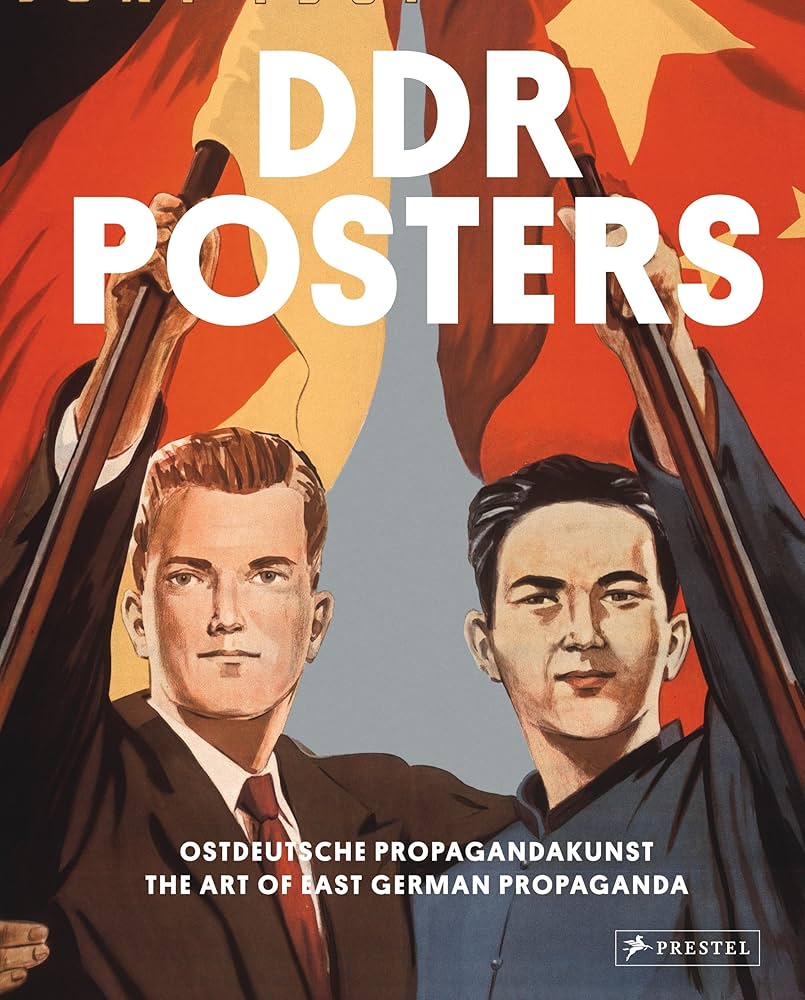 DDR Posters: The Art of East German Propaganda: Heather, David