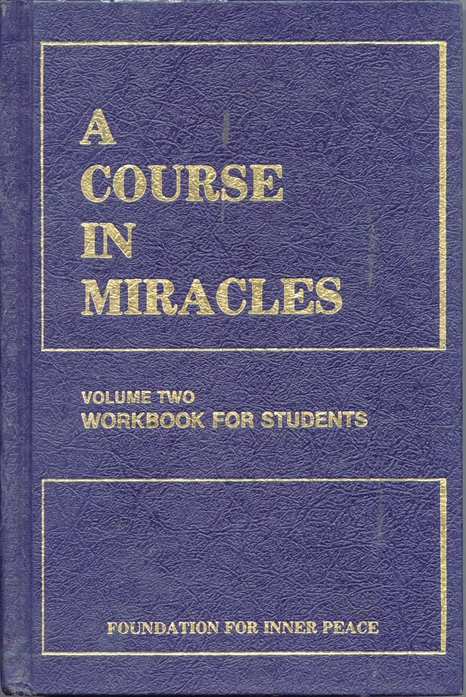 A Course In Miracles, Volume Two, Workbook For Students