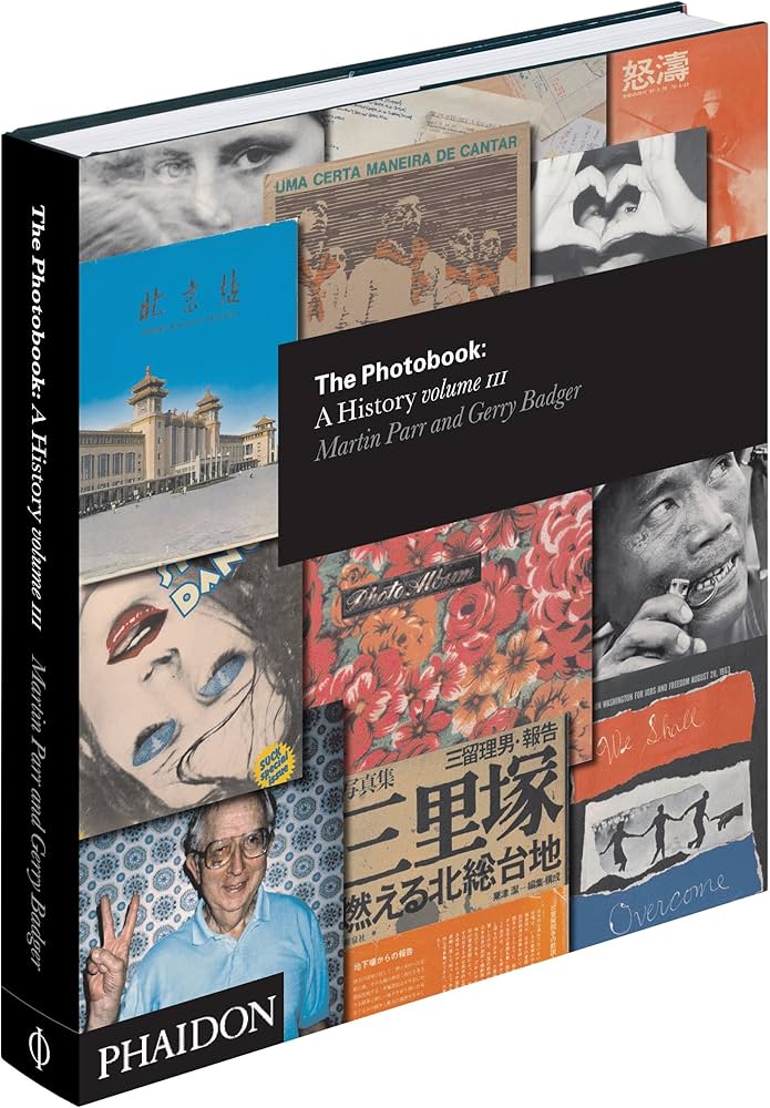 The Photobook: A History (Volume III): Martin Parr, Gerry Badger