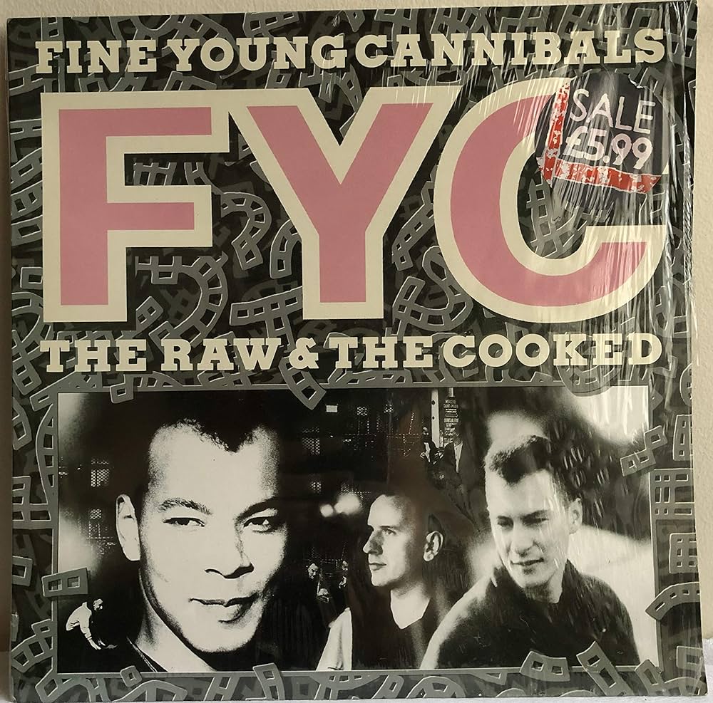 Fine Young Cannibals - FINE YOUNG CANNIBALS The Raw & The Cooked