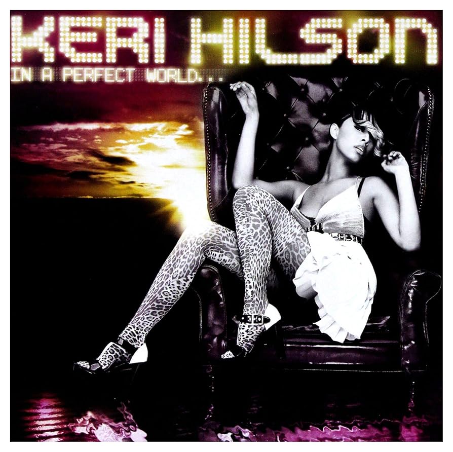 In a Perfect World: Keri Hilson, Keyshia Cole, Trina, Kanye West