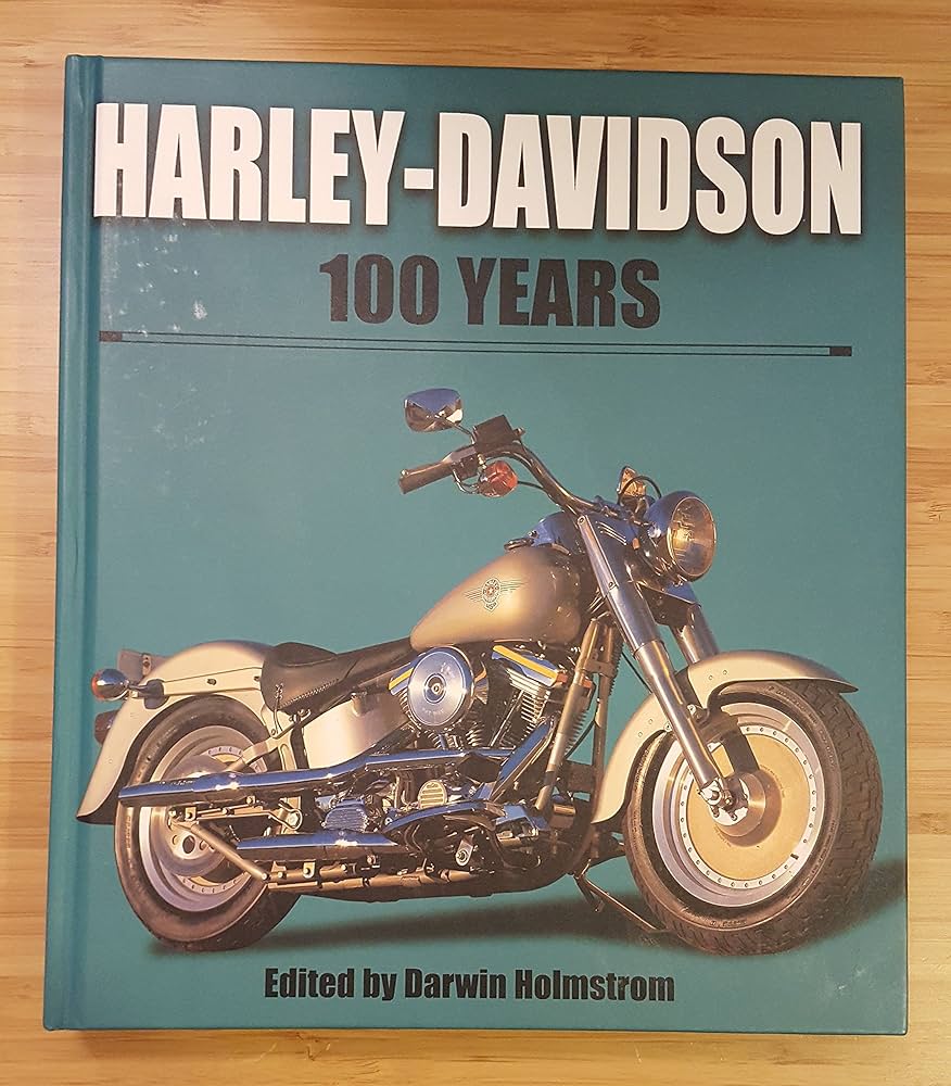 Harley-Davidson 100 Years: Holmstrom, David (Editor