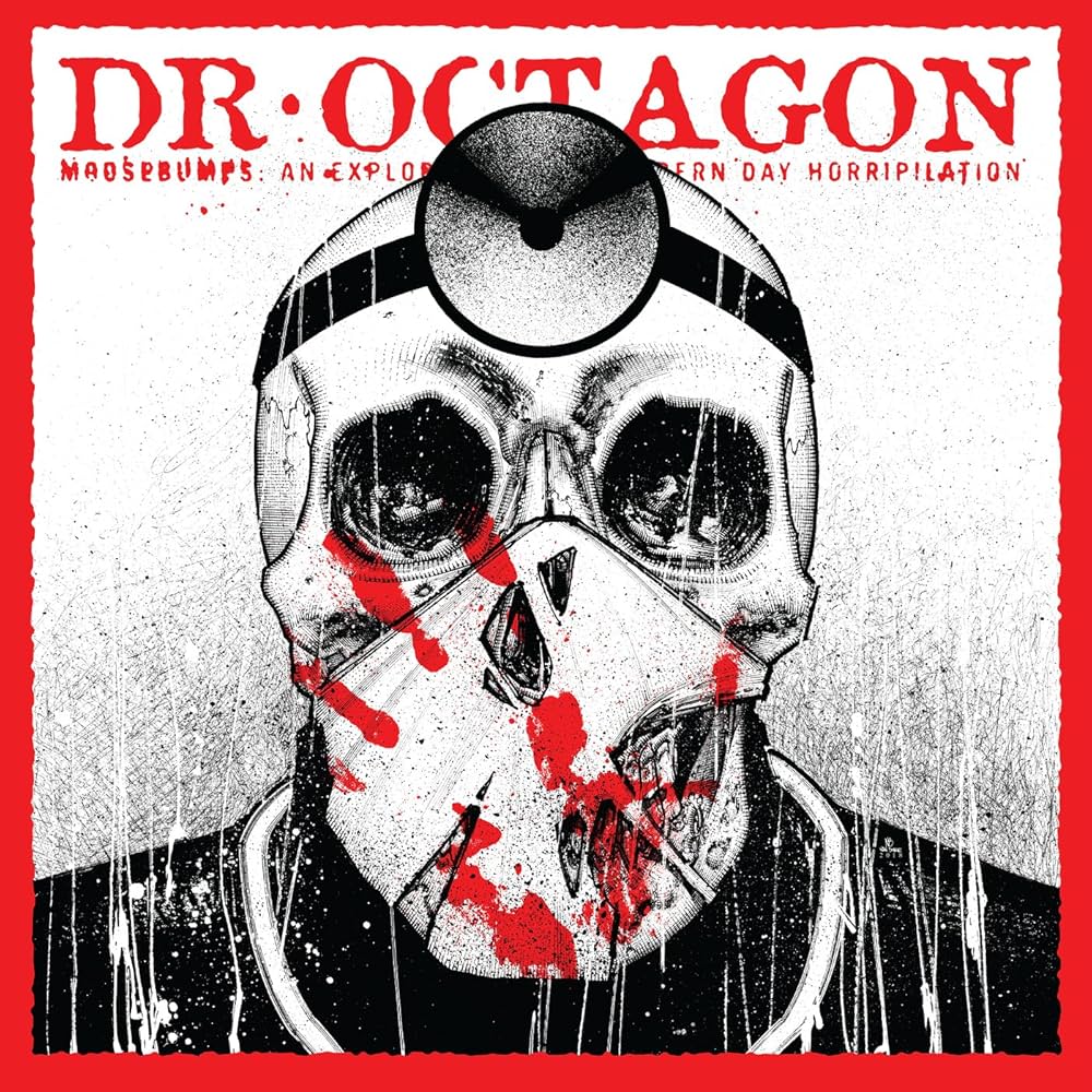 Dr. Octagon - Moosebumps: An Exploration Into Modern Day