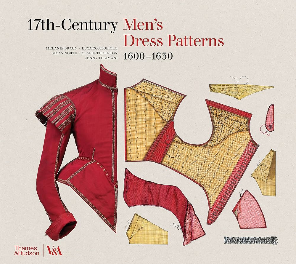17th-Century Men's Dress Patterns: North, Susan, Tiramani, Jenny