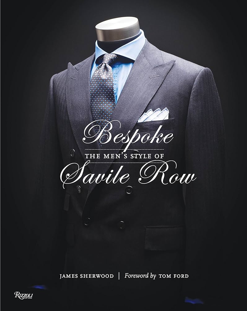 Bespoke: The Men's Style of Savile Row: Amazon.co.uk: Sherwood