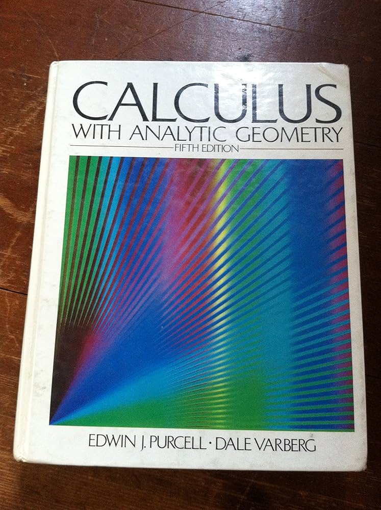 Calculus with Analytic Geometry: PURCELL VARBER: 9780131111059