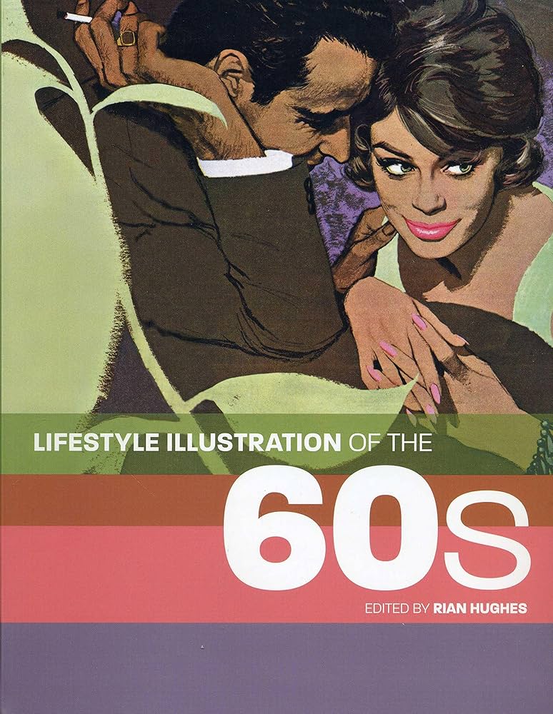 Lifestyle Illustration of the 1960s: Carlton Books: 9781783130061