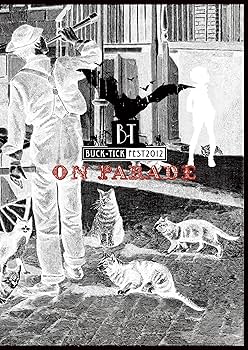 Amazon.com: Buck-Tick - Buck-Tick Fest 2012 On Parade (2DVDS