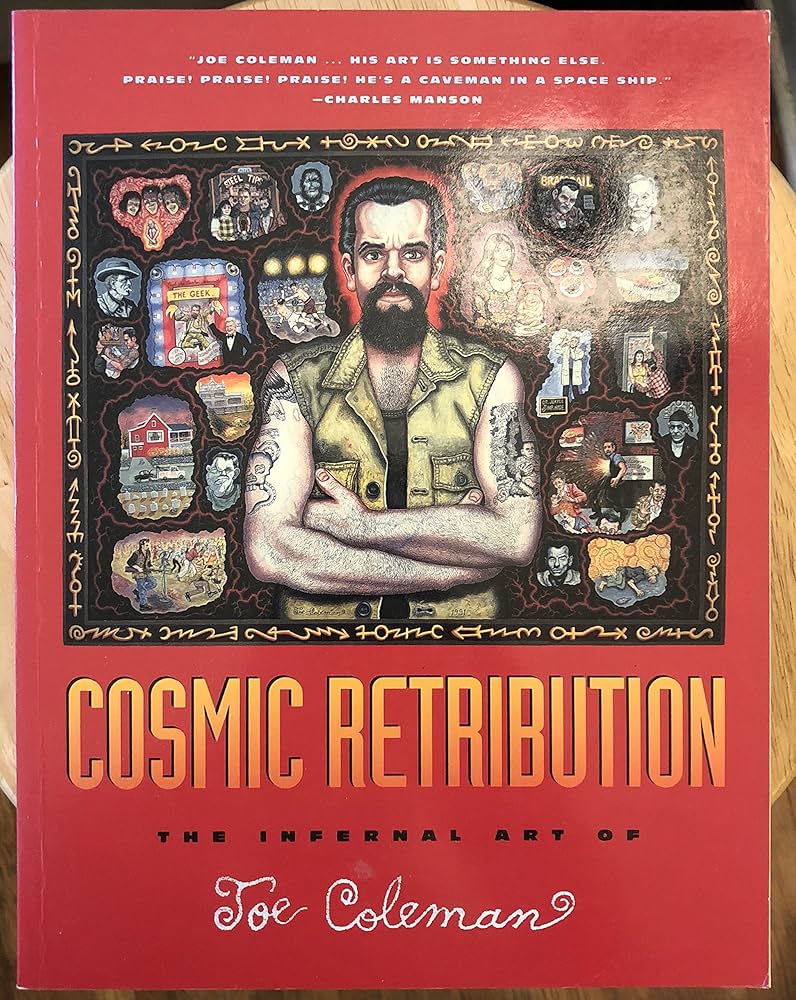 Cosmic Retribution: The Infernal Art of Joe Coleman: Coleman, Joe