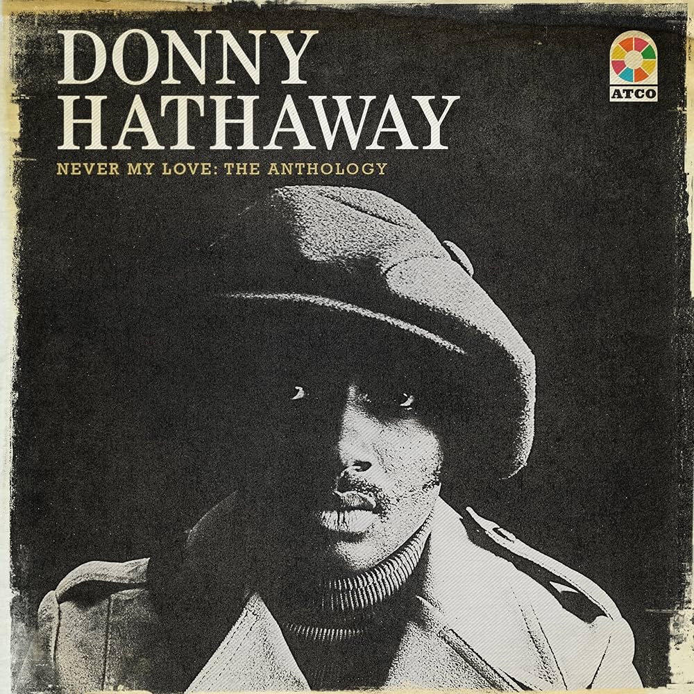 Donny Hathaway - Never My Love: The Anthology (4CD) - Amazon.com Music