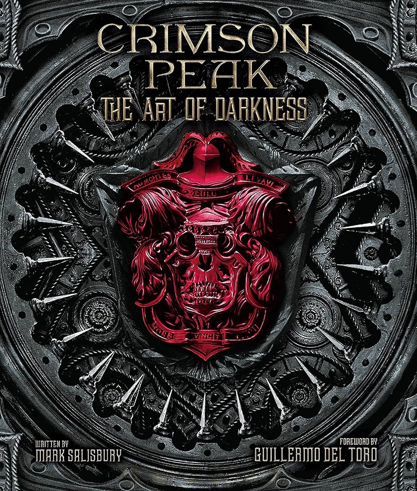 ギレルモ・デル・トロ クリムゾン・ピーク アート・オブ・ダークネス
