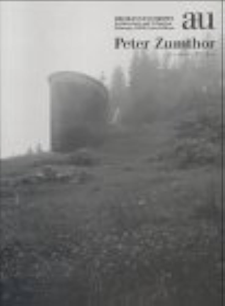 A+U Extra Edition: Peter Zumthor: 9784900211506: Amazon.com: Books