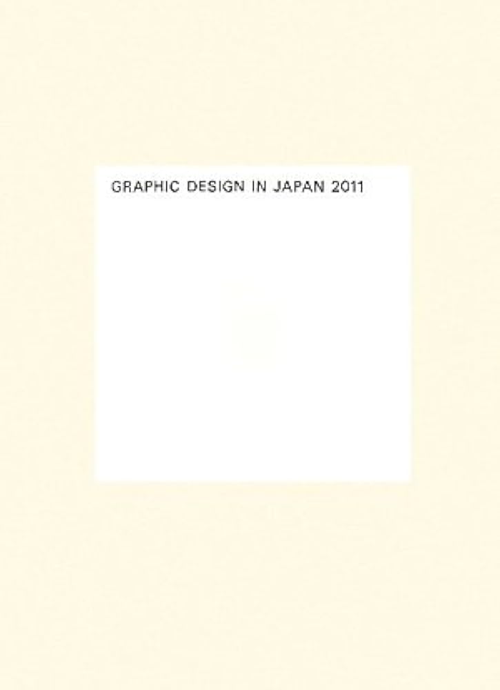 Amazon.co.jp: GRAPHIC DESIGN IN JAPAN〈2011〉 : 日本グラフィック