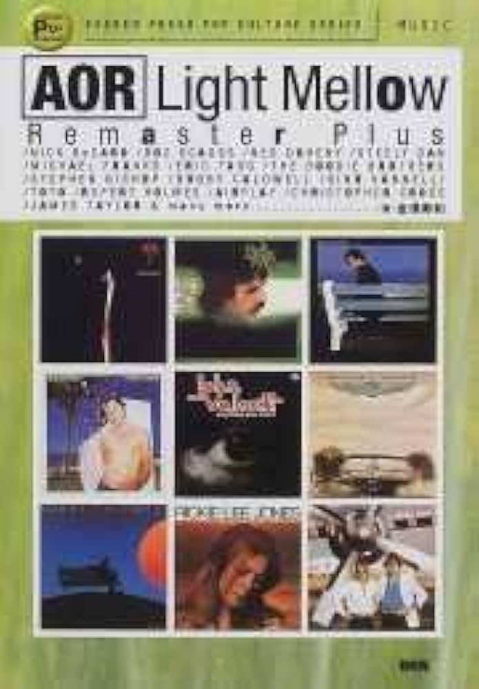 AOR Light Mellow Remaster Plus (EXCEED PRESS POP CULTURE SERIES