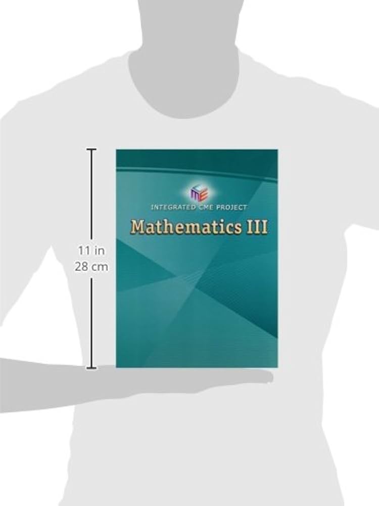 HIGH SCHOOL MATH CME INTEGRATED MATH III STUDENT EDITION GRADE 9