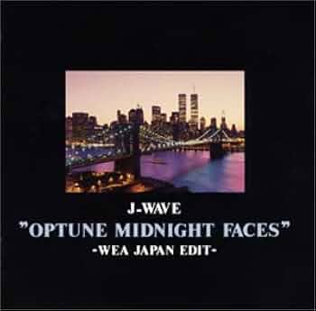 Amazon.co.jp: J-WAVE“オプチューン・ミッドナイト・フェイセズ”Wea