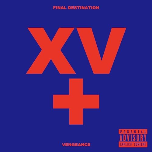 Play FINAL DESTINATION (XV RE:RECORDED) + VENGEANCE by coldrain on