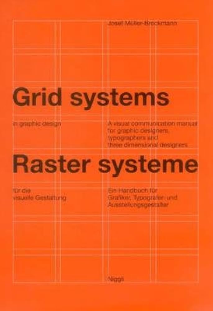 Grid Systems in Graphic Design : A Visual Communication Manual for