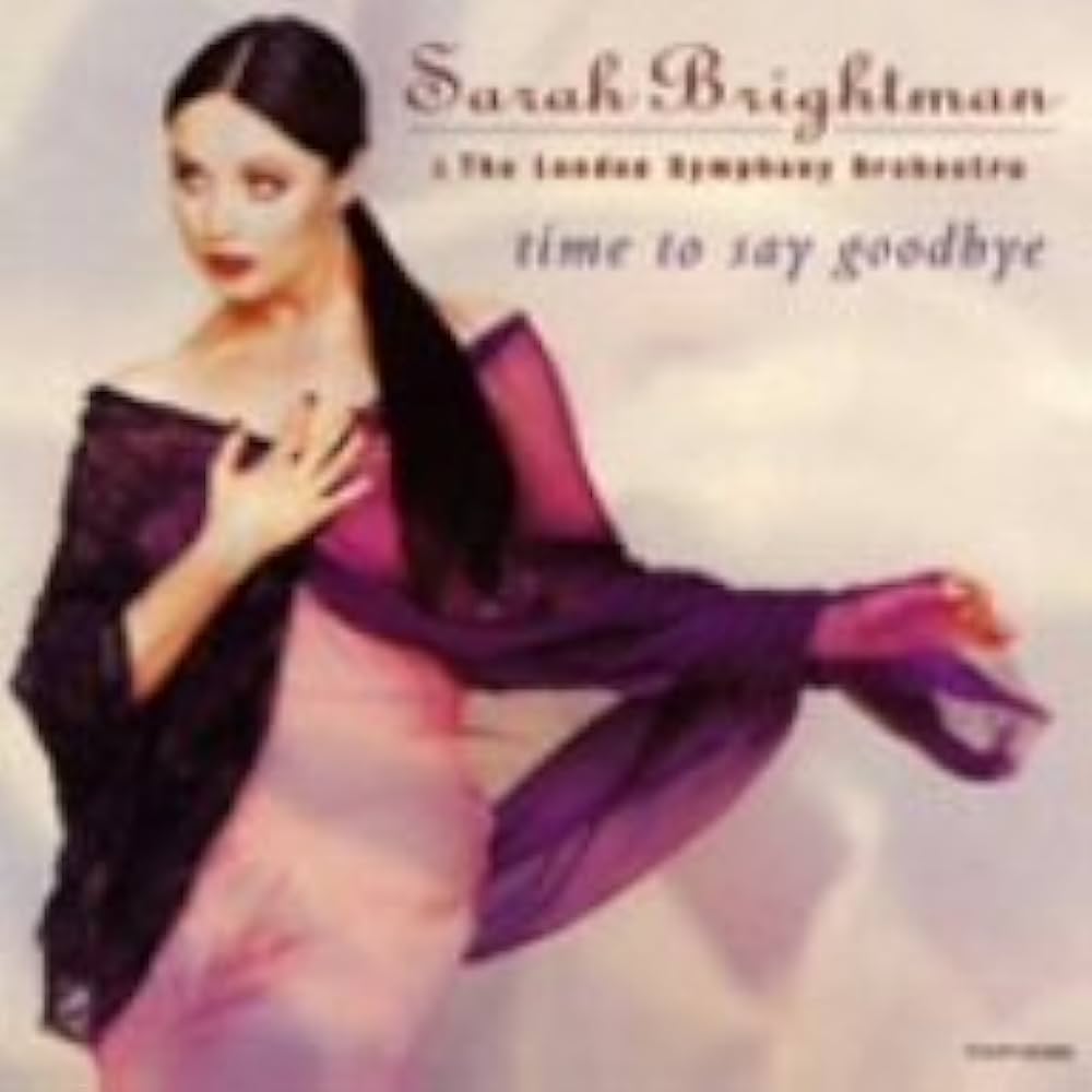 Time To Say Goodbye by SARAH BRIGHTMAN (2013-01-16) - Amazon.com Music