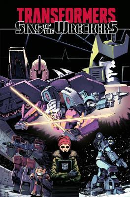 Transformers: Sins of the Wreckers by Nick Roche | Goodreads