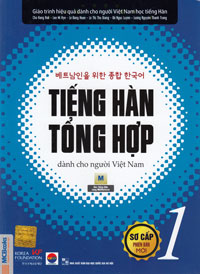 Minh Khai Book Store - GIÁO TRÌNH TIẾNG HÀN TỔNG HỢP SƠ CẤP 1