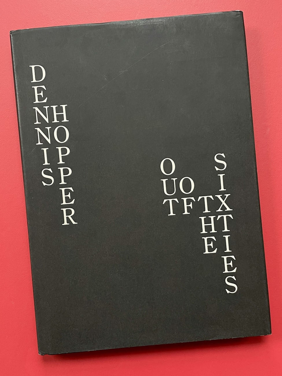 Monograph Bookwerks | Dennis Hopper: Out of the Sixties | Dennis