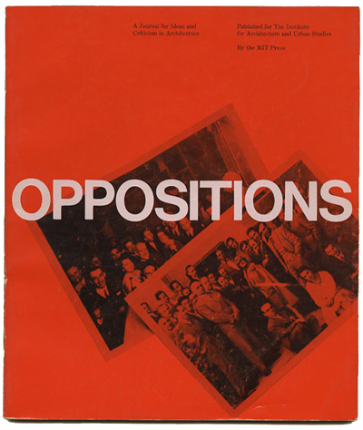 Modernism101.com | OPPOSITIONS 24: A JOURNAL FOR IDEAS AND