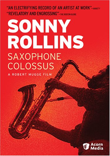Sonny Rollins: Saxophone Colossus | movingtheriver.com