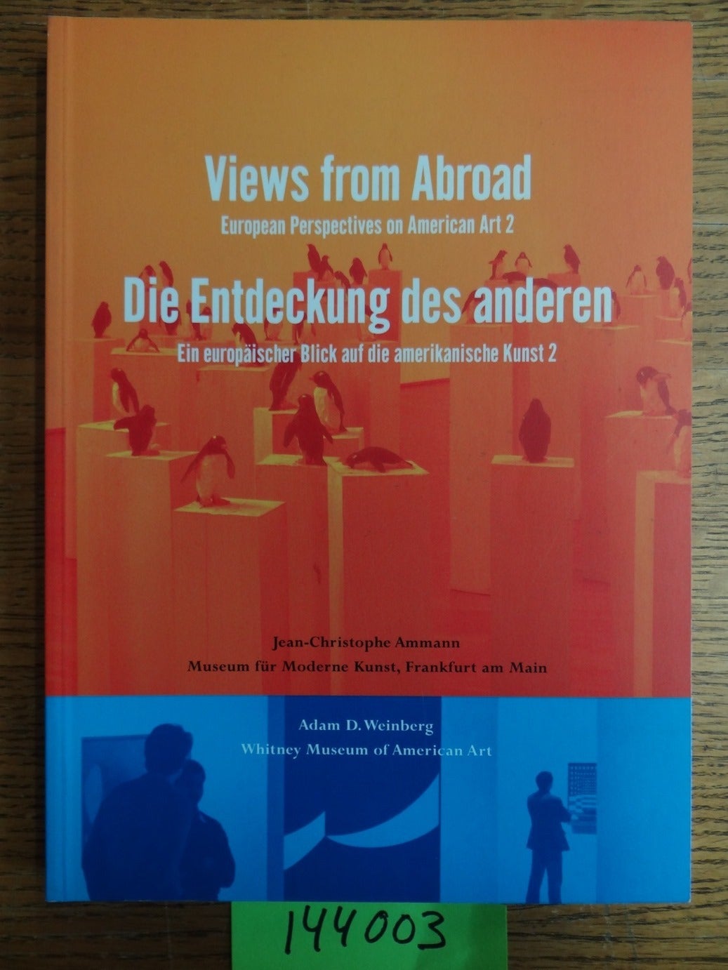 Views from Abroad: European Perspectives on American Art 2 / Die