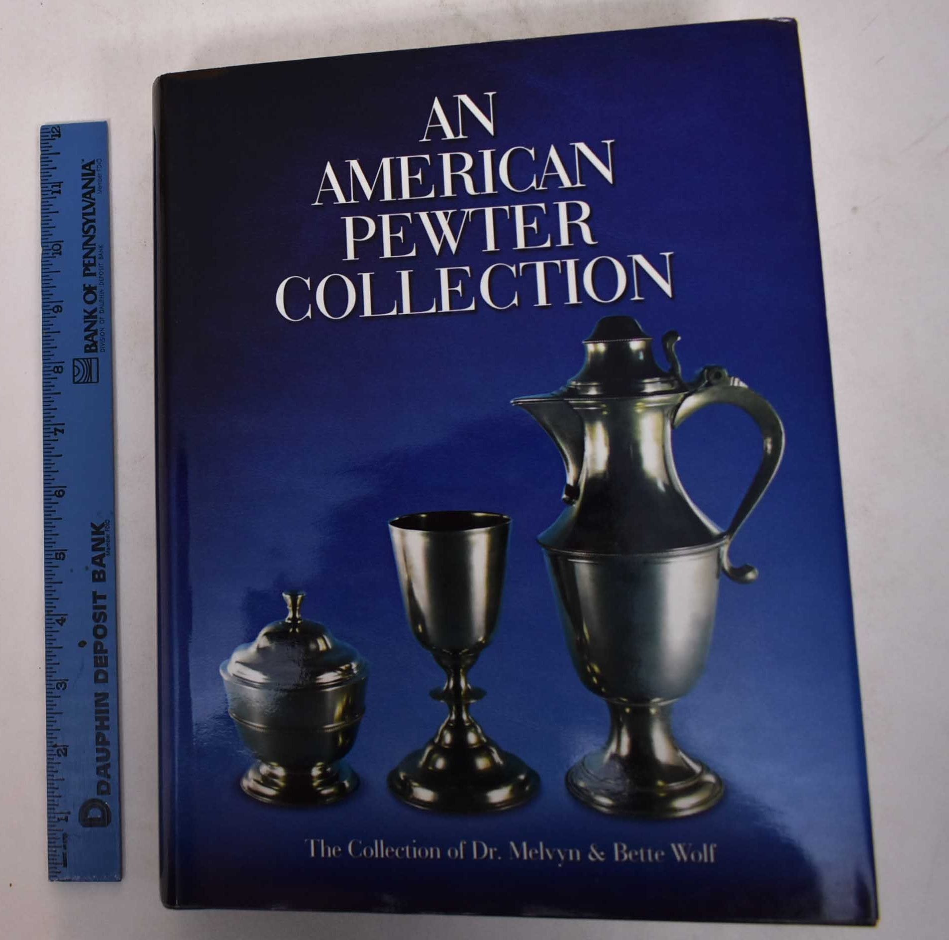An American pewter collection : the collection of Dr. Melvyn