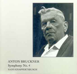 BRUCKNER: Symphony No. 4. Hans Knappertsbusch, conductor – Music
