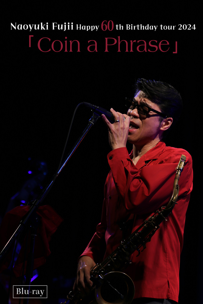 Happy 60th Birthday tour 2024」Blu-ray 化決定！ / INFO / 藤井尚之