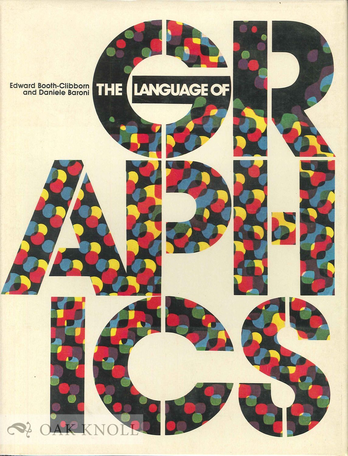 THE LANGUAGE OF GRAPHICS | Edward Booth-Clibborn, Daniele Baroni