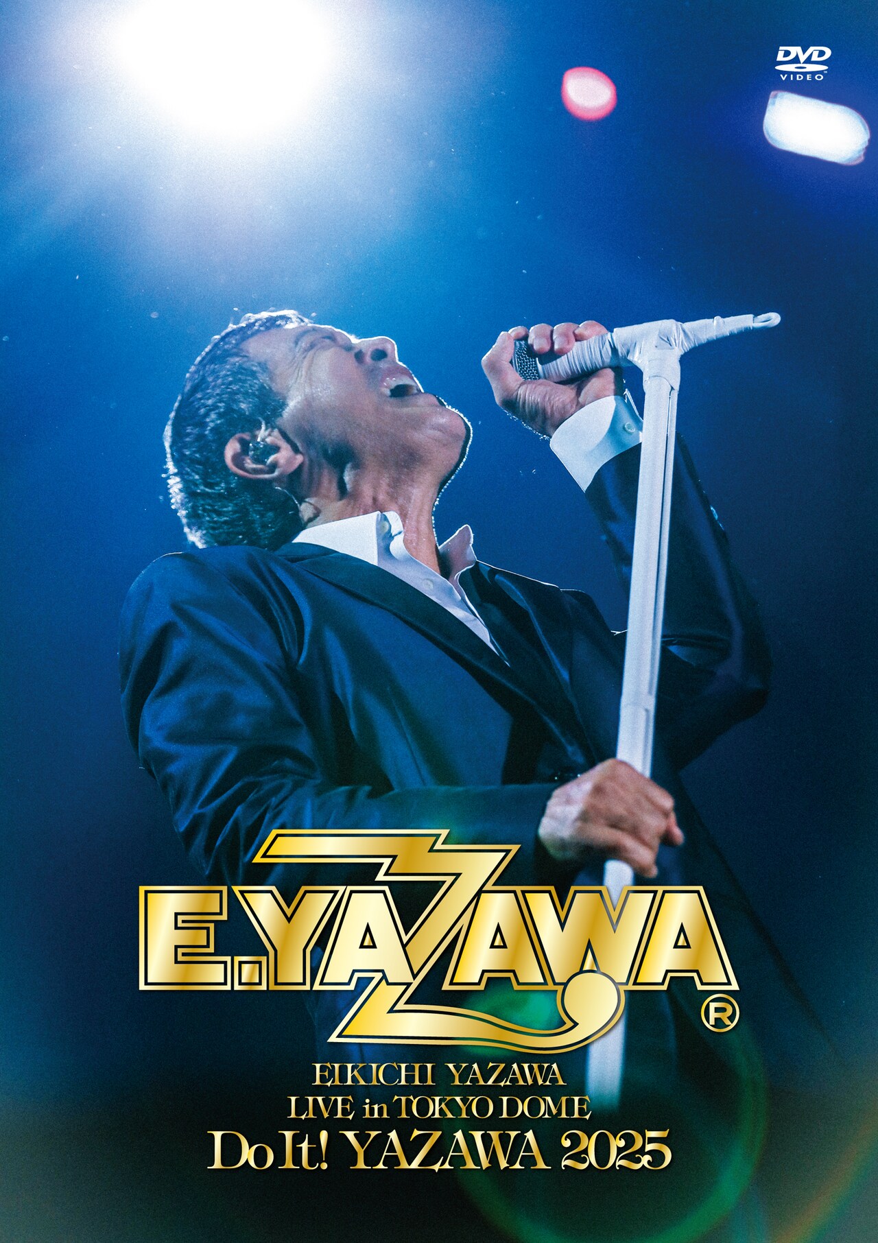 矢沢永吉「EIKICHI YAZAWA LIVE in TOKYO DOME『Do It! YAZAWA 2025