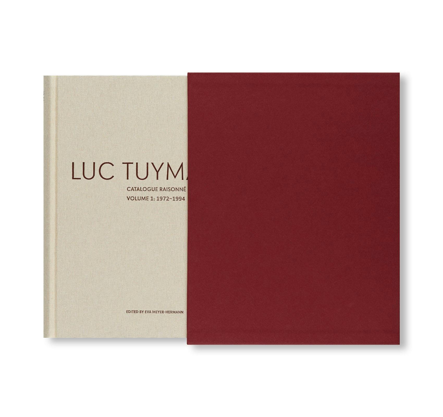 LUC TUYMANS: CATALOGUE RAISONNÉ OF PAINTINGS VOLUME 1, 1972–1994