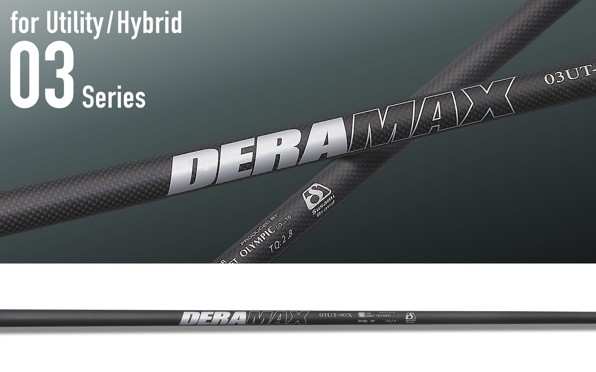 03UT Series – デラマックスゴルフシャフト | オリムピック | OLYMPIC