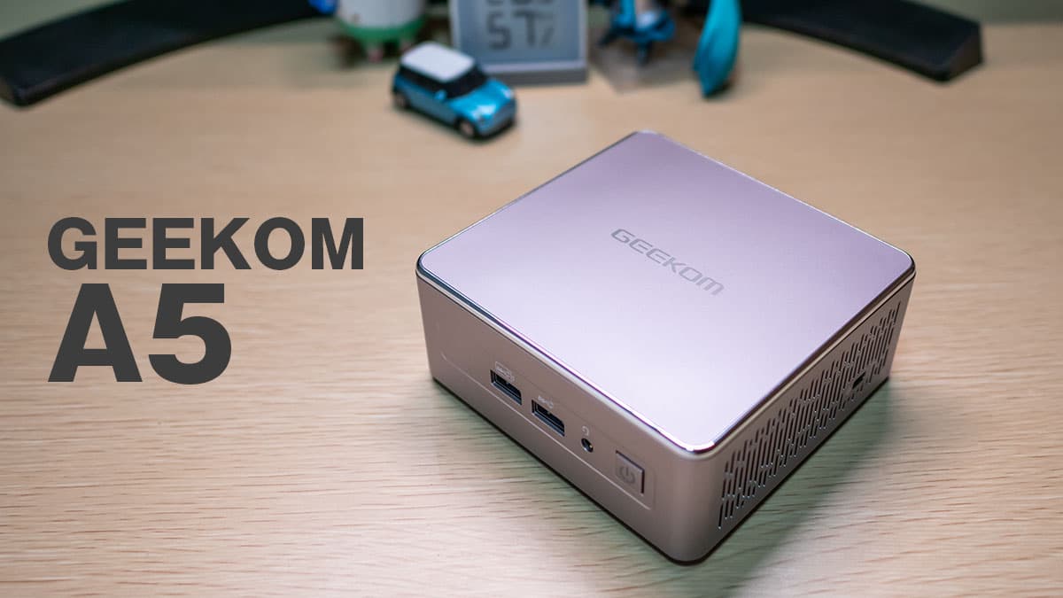 GEEKOM A5 レビュー：Ryzen 7 5800H搭載のコンパクトでリーズナブル