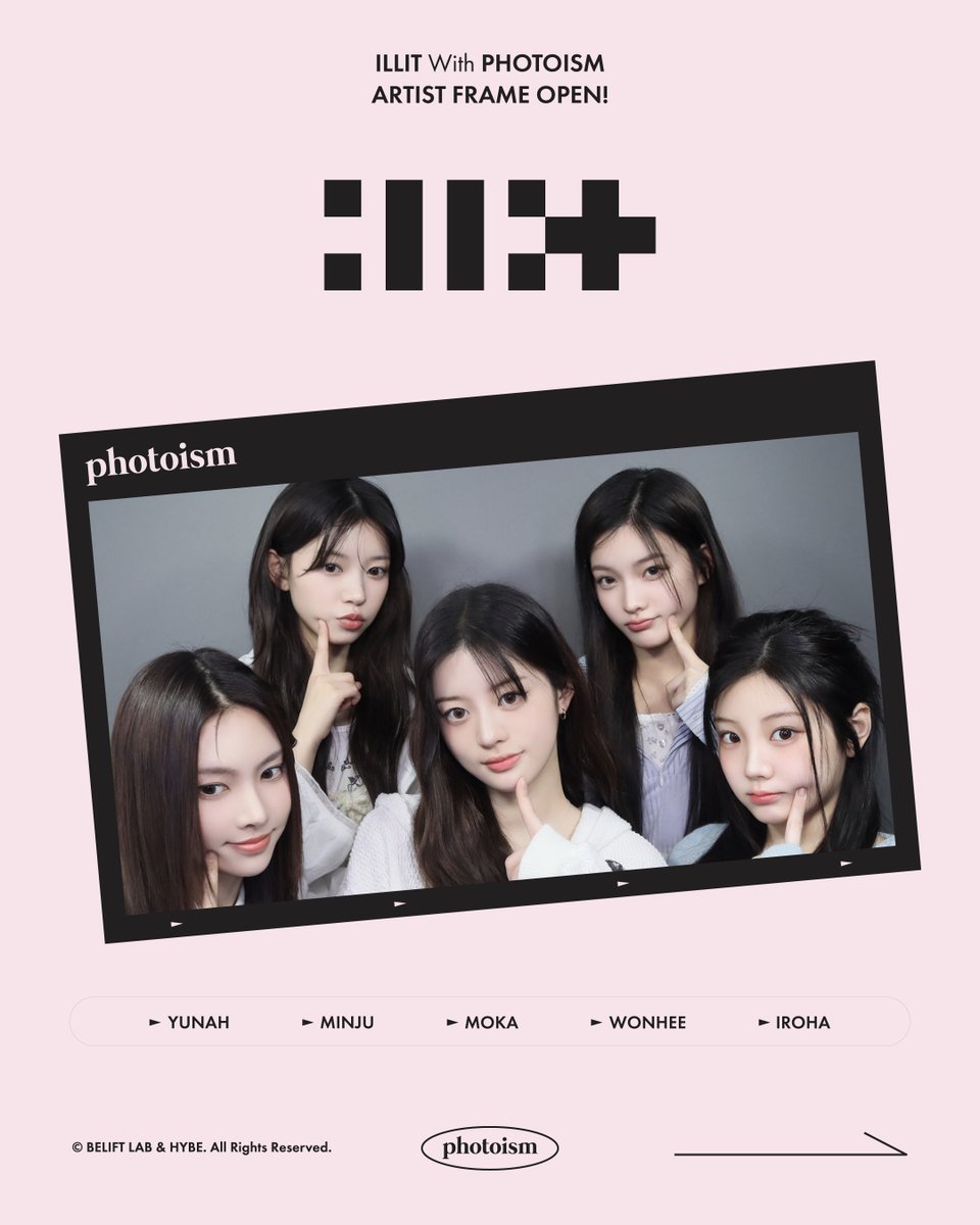 PHOTOISM with ILLIT ARTIST FRAME OPEN ! 「ILLIT」 の アーティスト