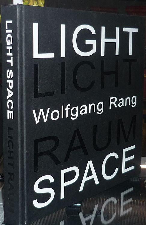Licht Raum. - Light Space. by Rang, Wolfgang: (2014) | Antiquariat