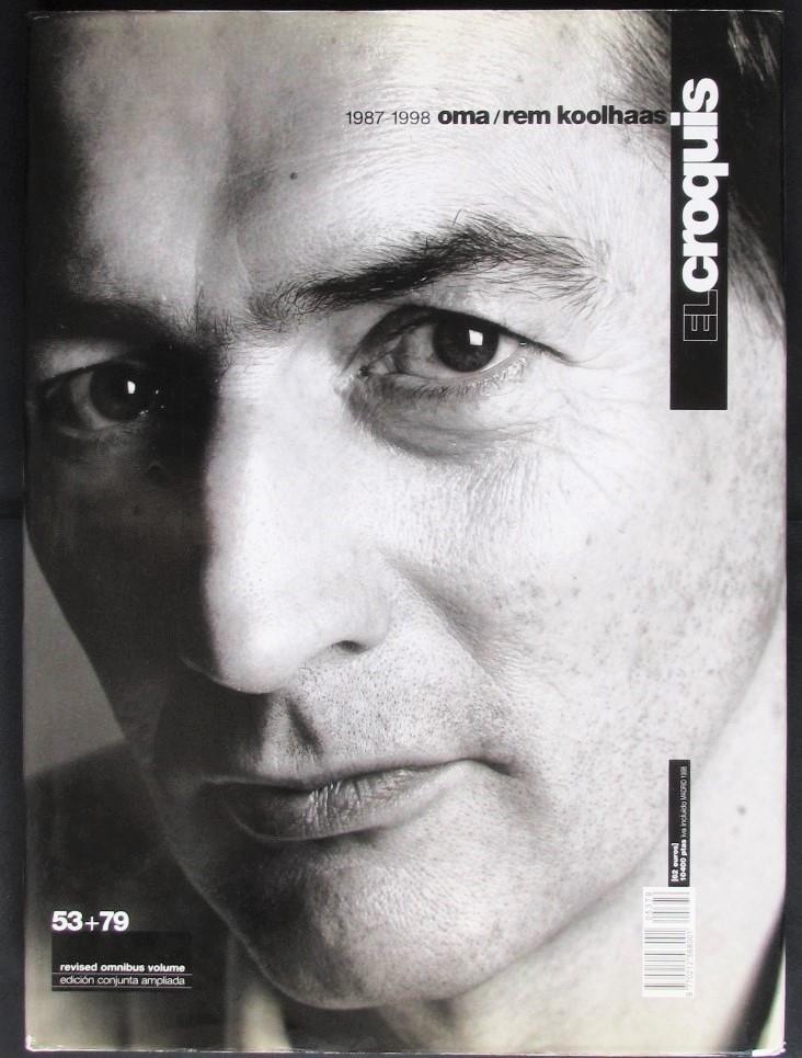 OMA / Rem Koolhaas 1987-1998, El Croquis 53 + 79 by Rem Koolhaas