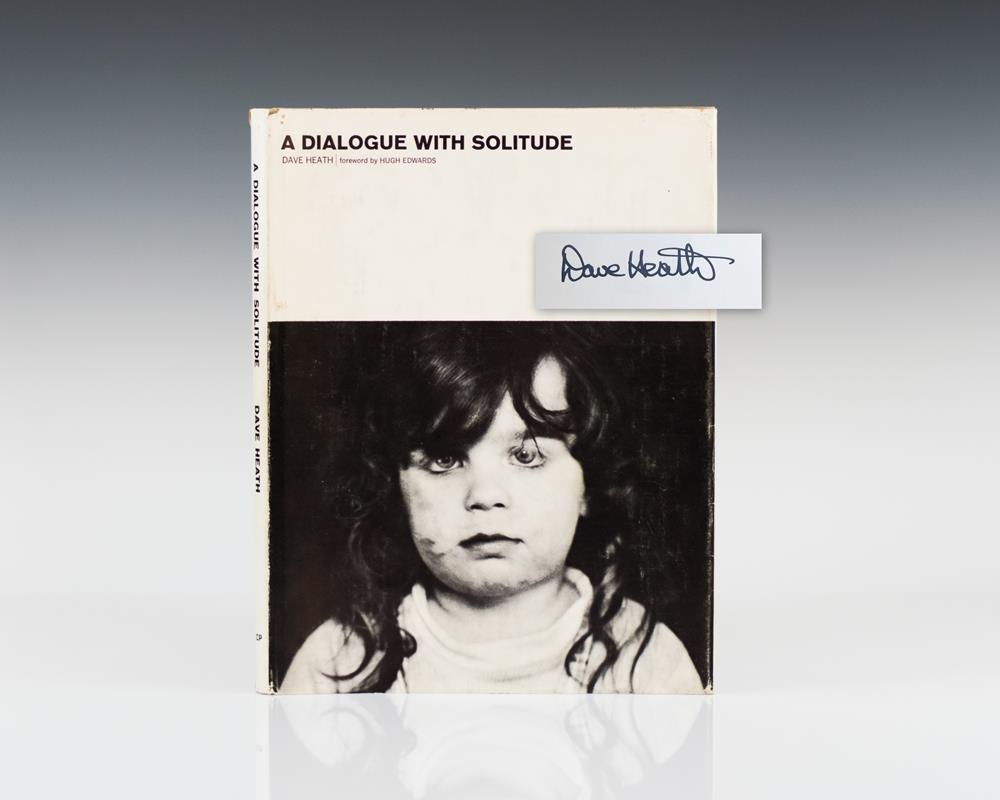 A Dialogue With Solitude. by Heath, Dave: (1965) Signed by Author
