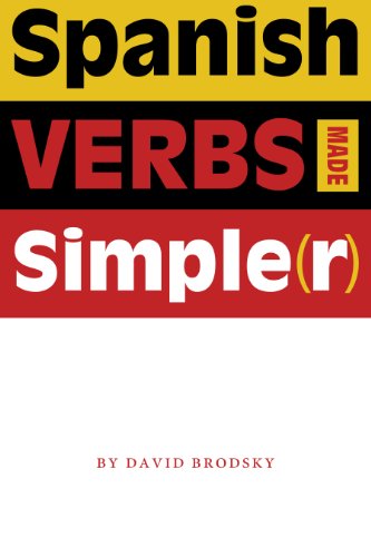 Spanish Verbs Made Simpler (English and Spanish Edition) - Brodsky