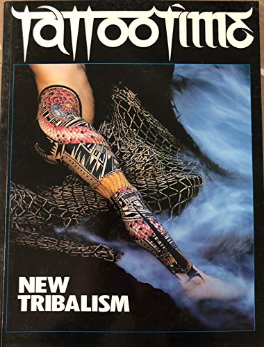 New Tribalism (Tattootime): 9780945367024 - AbeBooks